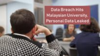 Data Breach Hits Malaysian University, Personal Data Leaked | The Threat Report News