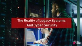 The Reality of Legacy Systems And Cyber Security | The Threat Report News
