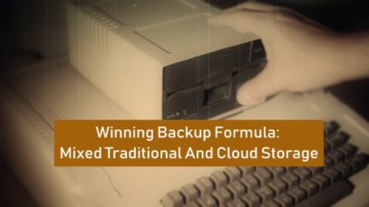 Winning Backup Formula Mixed Traditional And Cloud Storage