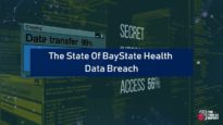 The State Of BayState Health Data Breach | The Threat Report News