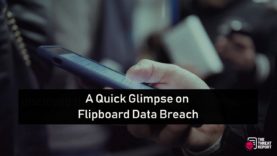 A Quick Glimpse On Flipboard Data Breach