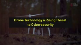 Drone Technology a Rising Threat to Cybersecurity